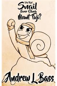 Did That Snail Ever Climb Mount Fuji?