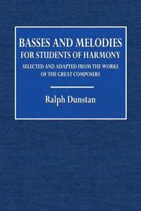 Basses and Melodies for Students of Harmony