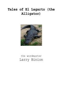 Tales of El Lagarto (The Alligator in B/W)