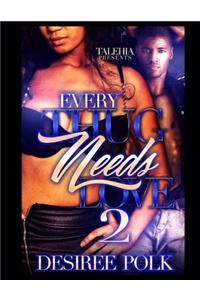 Every Thug Needs Love 2