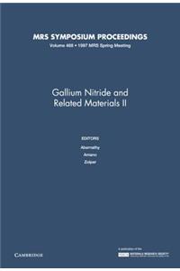 Gallium Nitride and Related Materials II: Volume 468