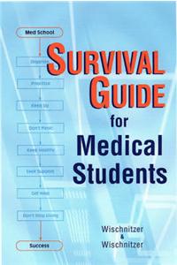 Survival Guide for Medical Students