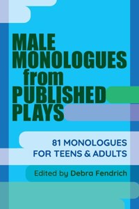 Male Monologues from Published Plays