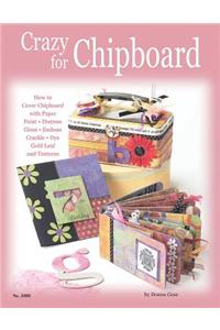 Crazy for Chipboard