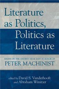 Literature as Politics, Politics as Literature