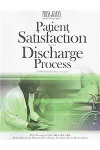 Patient Satisfaction and the Discharge Process