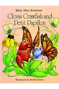 Clovis Crawfish and Petit Papillon