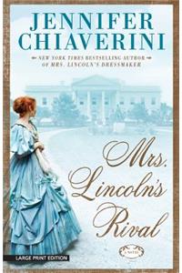 Mrs. Lincolns Rival