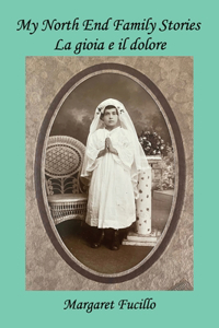 My North End Family Stories