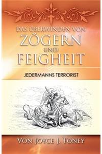 Überwinden Von Zögern Und Feigheit