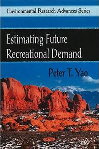 Estimating Future Recreational Demand