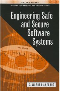 Engineering Safe and Secure Software Systems