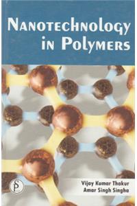 Nanotechnology in Polymers
