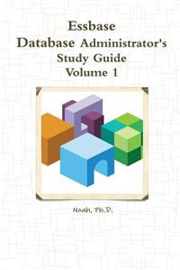 Essbase Database Administrator's Study Guide: Volume 1