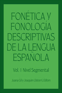 Fonetica y fonologia descriptivas de la lengua espanola