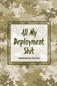 All My Deployment Shit, Deployment Journal