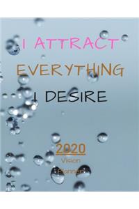 I Attract Everything I Desire