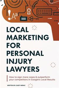 Local Marketing for Personal Injury Lawyers