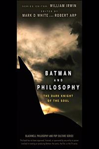 Batman and Philosophy Lib/E