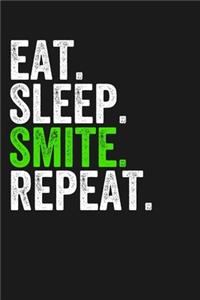 Eat. Sleep. Smite. Repeat.