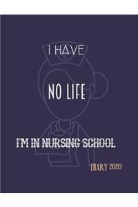 I Have No Life Im in Nursing School