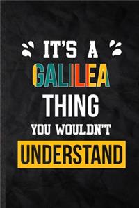 It's a Galilea Thing You Wouldn't Understand