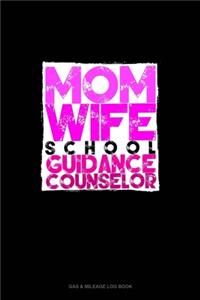 Mom. Wife. School Guidance Counselor