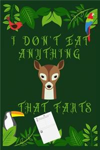 I Don't Eat Anything That Farts