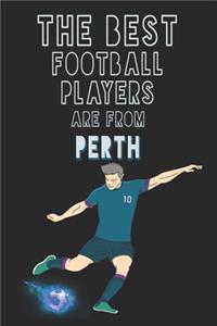 The Best Football Players are from Perth journal