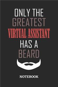 Only The Greatest Virtual Assistant Has A Beard Notebook