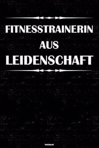 Fitnesstrainerin aus Leidenschaft Notizbuch