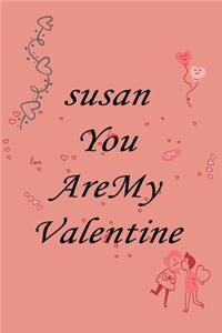 susan you are my valentine