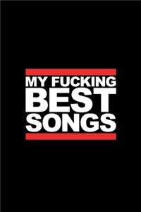 My Fucking Best Songs