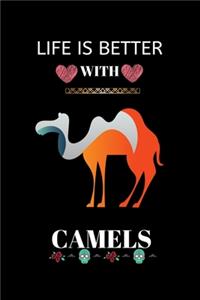 Life Is Better With Camels