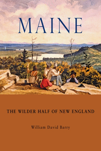 Maine: The Wilder Half of New England