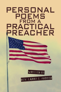 Personal Poems from a Practical Preacher