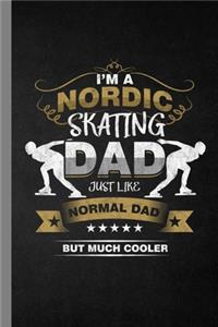 Skating Dad: Skater Gift For Fathers (6"x9") Dot Grid Notebook To Write In