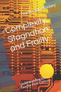 Complexity, Stagnation and Frailty