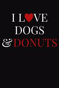 I Love Dogs & Donuts