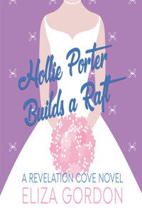 Hollie Porter Builds a Raft