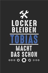 Locker bleiben Tobias macht das schon