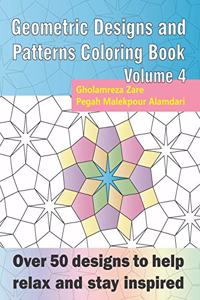 Geometric Designs and Patterns Coloring Book Volume 4