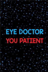 Eye Doctor You Patient