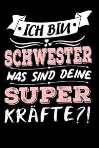 Ich Bin Schwester Was Sind Deine Superkräfte?!