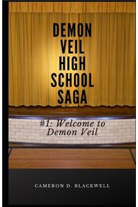 Demon Veil High School Saga: #1 Welcome to Demon Veil