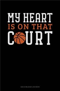 My Heart Is On That Court