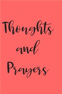 Thoughts and Prayers