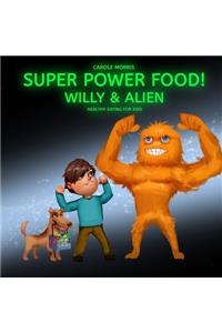 Healthy eating for kids! SUPER POWER FOOD!