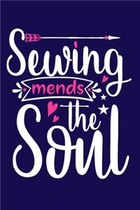 Sewing Mends The Soul