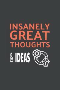 Insanely Great Thoughts & Ideas